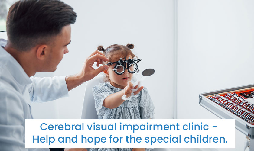 Cerebral Visual Impairment Clinic - Blog by KLE Hospital